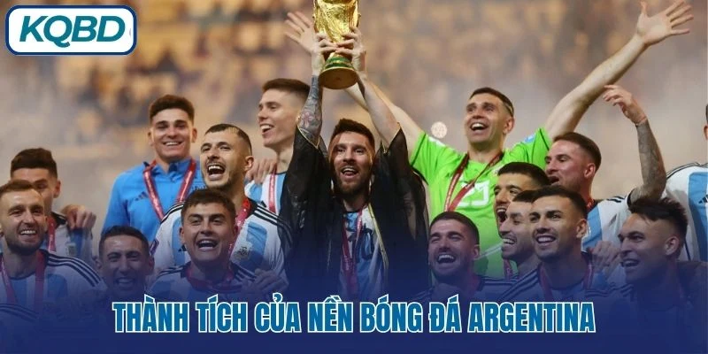 Thành tích của nền bóng đá Argentina