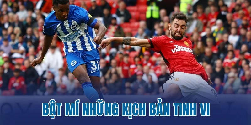 Bật mí những kịch bản tinh vi