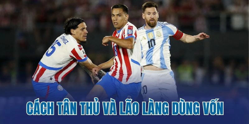 Cách tân thủ và lão làng dùng vốn