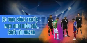 Thủ thuật chốt kèo kick-off