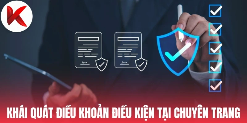 Khái quát điều khoản điều kiện tại chuyên trang