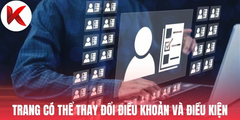 Trang có thể thay đổi điều khoản và điều kiện