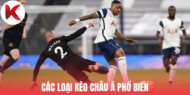 Các loại kèo châu Á phổ biến