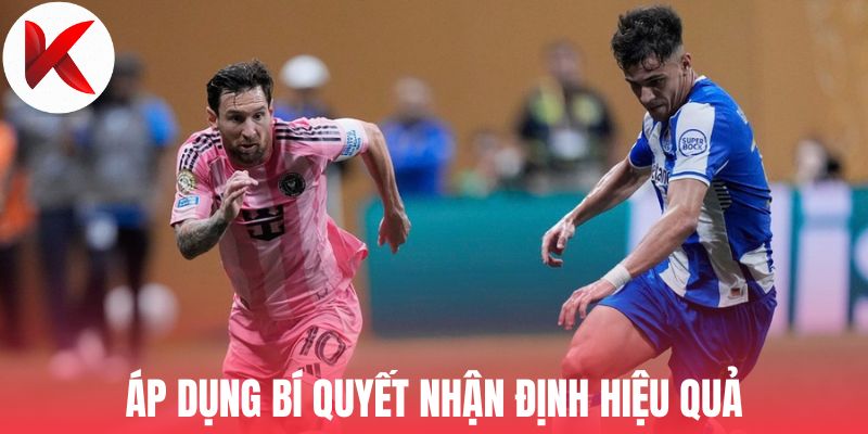 Áp dụng bí quyết nhận định hiệu quả