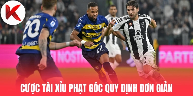 Cược tài xỉu phạt góc quy định đơn giản