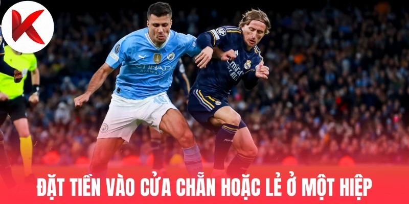 Đặt tiền vào cửa chẵn hoặc lẻ ở một hiệp