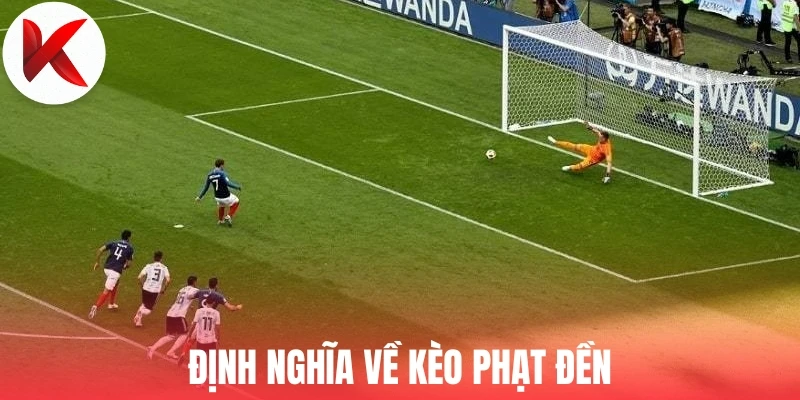 Định nghĩa về kèo phạt đền