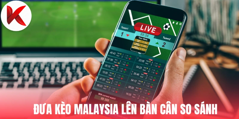 Đưa kèo Malaysia lên bàn cân so sánh