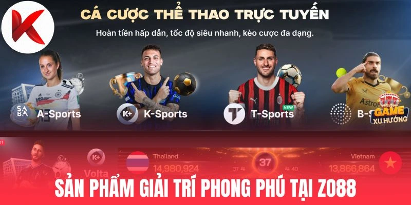 Sản phẩm giải trí phong phú tại Zo88
