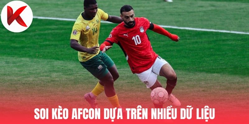 Soi kèo Afcon dựa trên nhiều dữ liệu