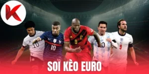 Soi kèo Euro với những đặc thù riêng biệt