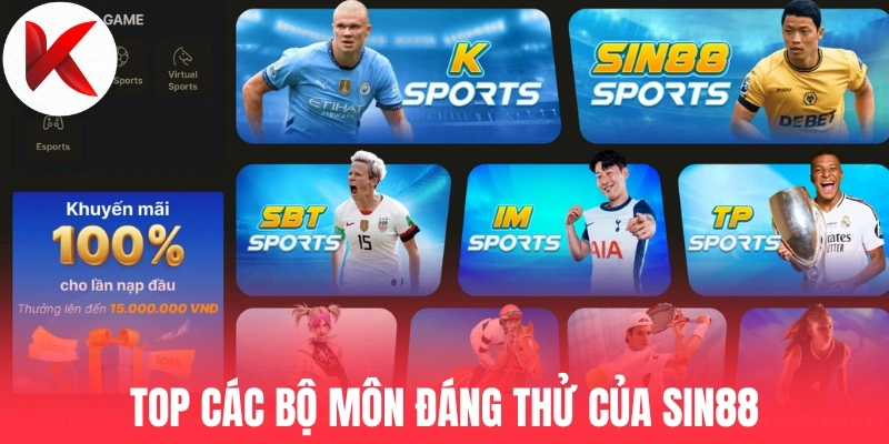 Top các bộ môn đáng thử của Sin88