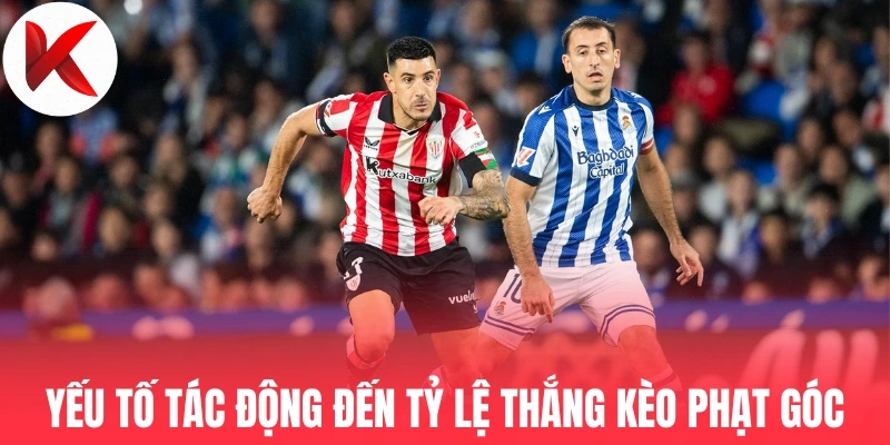 Yếu tố tác động đến tỷ lệ thắng kèo phạt góc