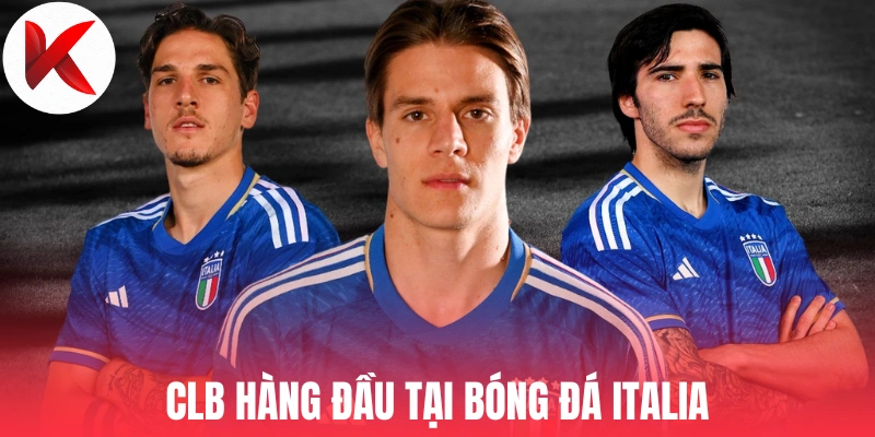 CLB hàng đầu tại bóng đá Italia