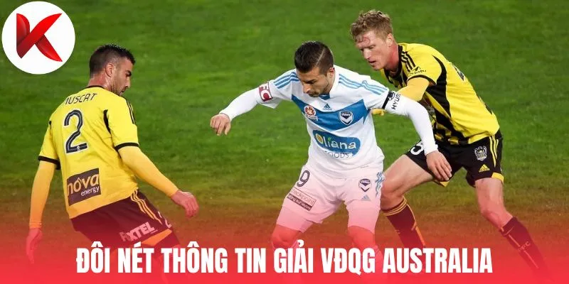 Đôi nét thông tin giải VĐQG Australia