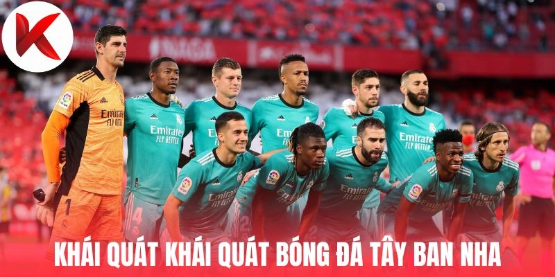 Khái quát bóng đá Tây Ban Nha