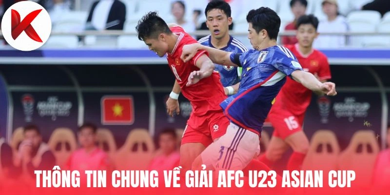 Thông tin chung về giải AFC U23 Asian Cup